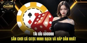 Cách Chơi Tài xỉu Good88